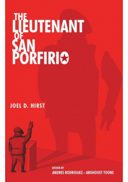 The Lieutenant of San Porfirio