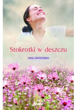 Gratkowska Anna - Stokrotki w deszczu