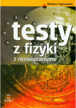 Testy z fizyki z rozwiązaniami