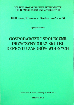 Gospodarcze i społeczne przyczyny oraz skutki deficytu zasobów wodnych