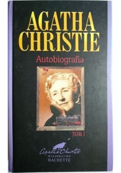 Agatha Christie Autobiografia Tom I