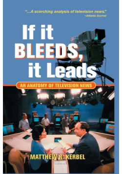 If It Bleeds, It Leads