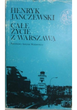 Całe życie z Warszawą