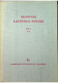 Słownik łacińsko polski Tom IV
