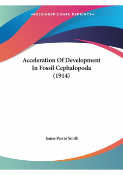 Acceleration Of Development In Fossil Cephalopoda (1914)