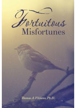 Fortuitous Misfortunes
