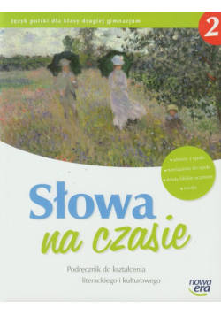 Słowa na czasie 2 Podręcznik do kształcenia literackiego i kulturowego