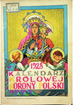 Kalendarz królowej korony polski rocznik pański 1928 r.