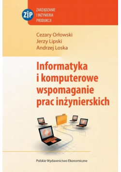 Informatyka i komputerowe wspomaganie prac inżynierskich