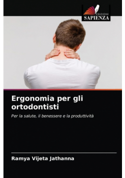 Ergonomia per gli ortodontisti