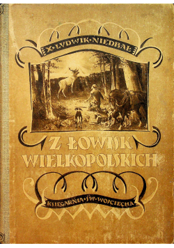 Z Łowisk Wielkopolskich 1923 r.