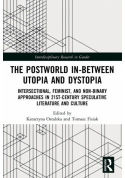 The Postworld In-Between Utopia and Dystopia