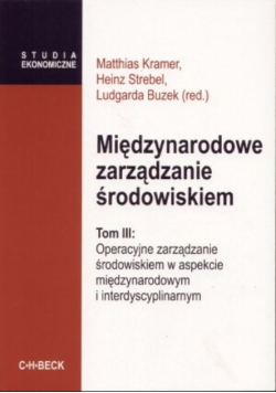 Międzynarodowe zarządzanie środowiskiem Tom 3