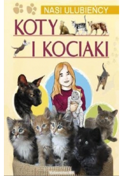 Nasi ulubieńcy Koty i kociaki