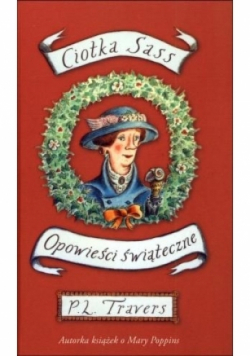 Ciotka Sass. Opowieści świąteczne