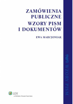 Marcjoniak Ewa - Zamówienia publiczne Wzory pism i dokumentów