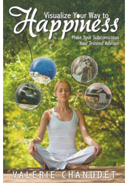 Visualize Your Way to Happiness