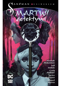 Sandman Uniwersum. Martwi detektywi