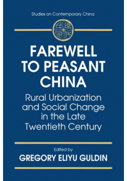 Farewell to Peasant China