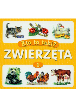 Zwierzęta część 1 - Kto to taki?