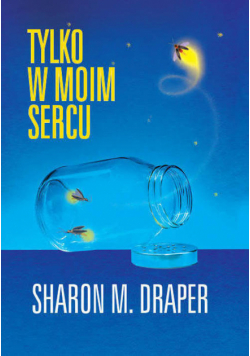 Tylko w moim sercu