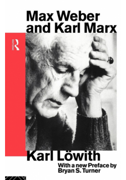 Max Weber and Karl Marx