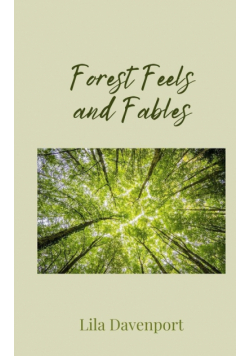 Forest Feels and Fables