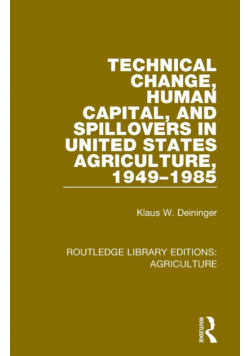 Technical Change, Human Capital, and Spillovers in United States Agriculture, 1949-1985