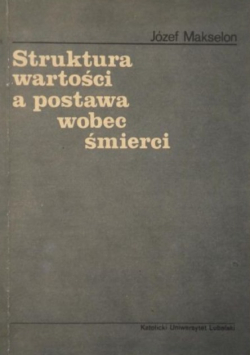 Struktura wartości a postawa wobec śmierci