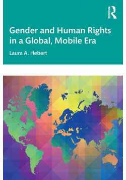 Gender and Human Rights in a Global, Mobile Era