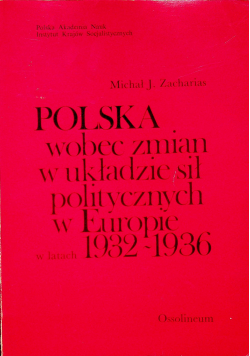 Polska wobec zmian w układzie sił politycznych w Europie w latach 1932 - 1936