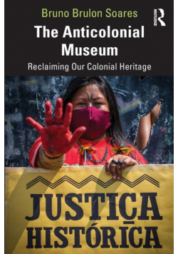 The Anticolonial Museum