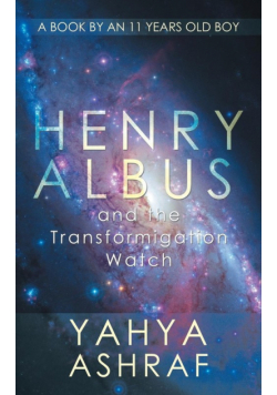 Henry Albus and the Transformigation Watch