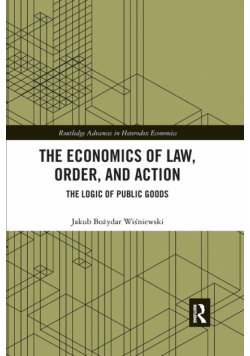 The Economics of Law, Order, and Action
