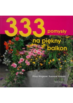 333 pomysły na piękny balkon