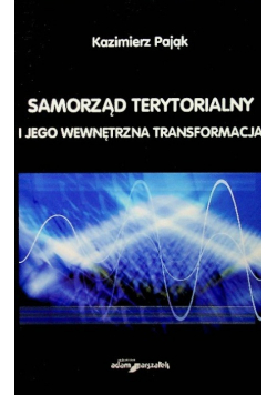 Samorząd terytorialny i jego wewnętrzna transformacja