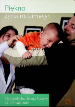 Piękno życia rodzinnego