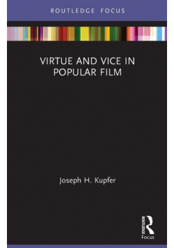 Virtue and Vice in Popular Film