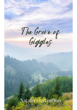 The Grove of Giggles