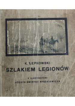 Szlakiem legionów 1914 - 1915 1915 r.