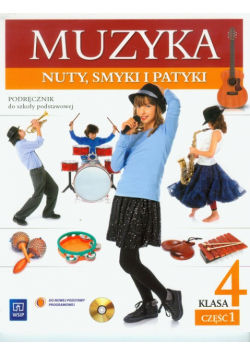 Muzyka Nuty, smyki i patyki 4 podręcznik część 1 z płytą CD Szkoła podstawowa