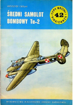 Typy broni i uzbrojenia Tom 42 Średni samolot bombowy Tu 2