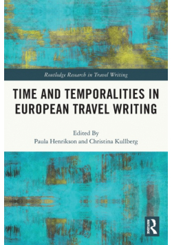 Time and Temporalities in European Travel Writing