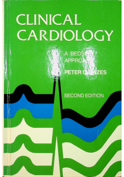 Clinical cardiology a bedside approach