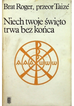 Niech twoje święto trwa bez końca