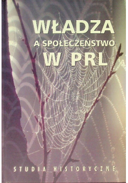 Władza a społeczeństwo w PRL