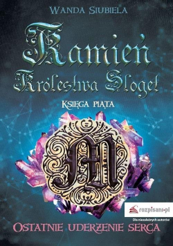 Kamień Królestwa Sloget. Ostatnie uderzenie serca