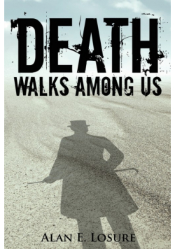 Death Walks Among Us