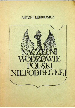 Naczelni wodzowie Polski Niepodległej II Obieg