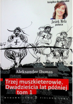 Trzej muszkieterowie Dwadzieścia lat później Tom 1